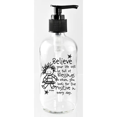 Marci Art 8oz. Believe Your Life Will 8oz Soap Dispenser
