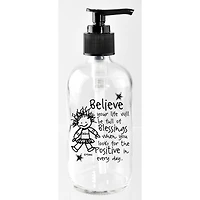 Marci Art 8oz. Believe Your Life Will 8oz Soap Dispenser