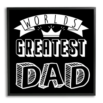 Stupell Industries Worlds Greatest Dad Cool Varied Typography Crown Design Framed Giclee Art