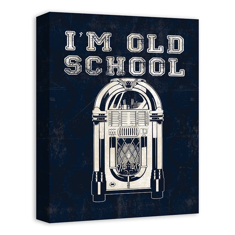 I'm Old School 12" x 16" Canvas Wall Art