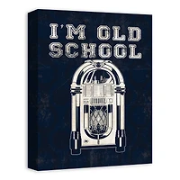 I'm Old School 12" x 16" Canvas Wall Art