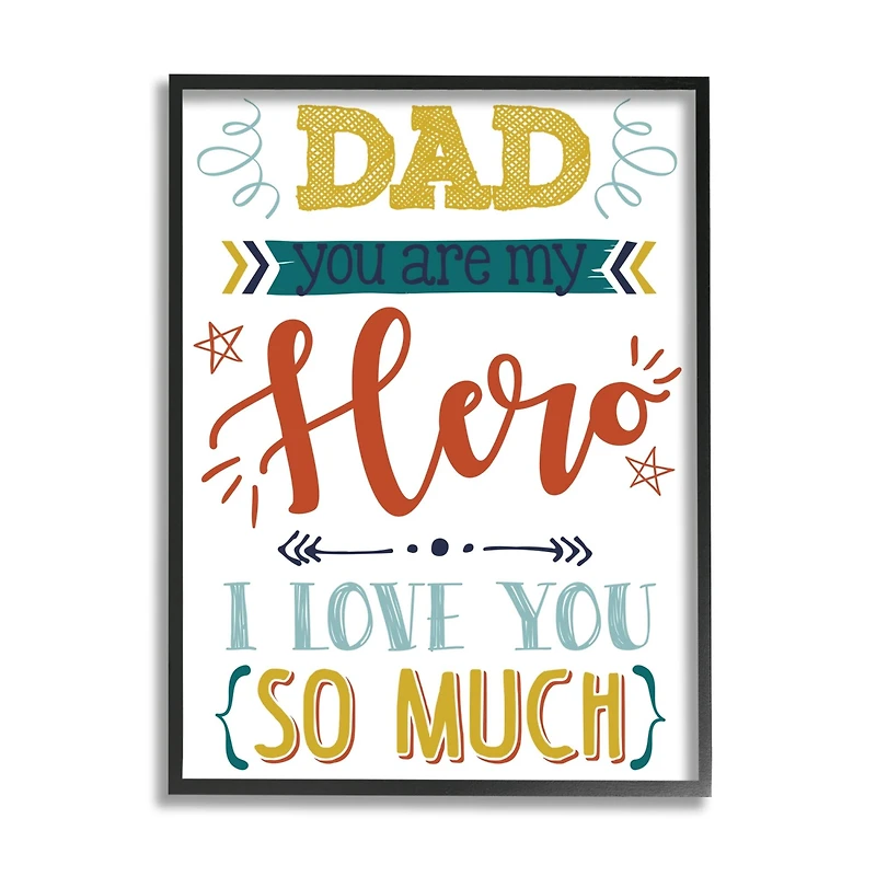 Stupell Industries Dad You Are My Hero Phrase Framed Giclee Art