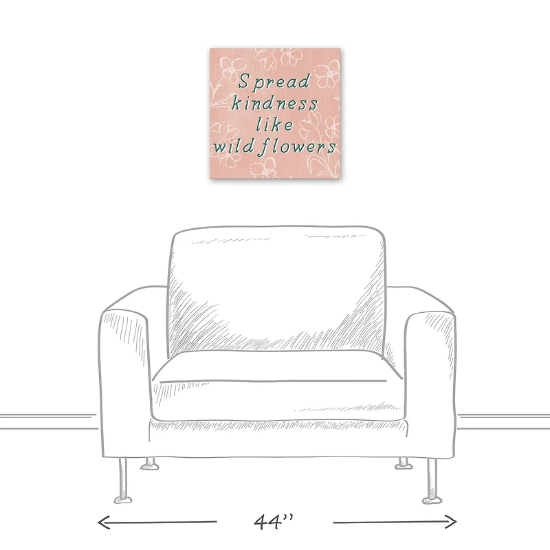 Spead Kindness Like Wildflowers 16" x 16" Canvas Wall Art