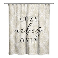 Cozy Vibes Only Shower Curtain