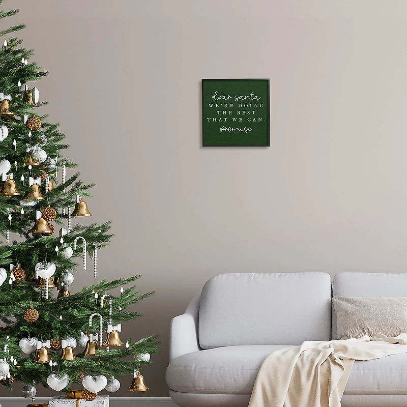 Stupell Industries Dear Santa Best We Can Phrase Framed Giclee Art