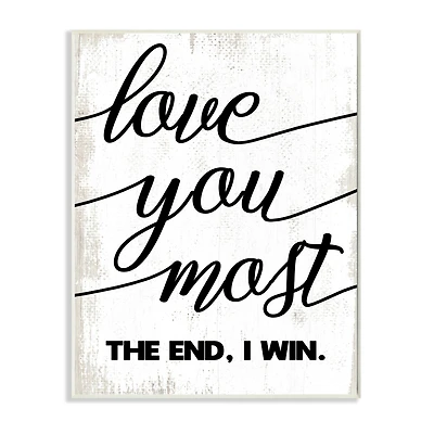 Stupell Industries Love You Most Romantic Rustic Word Design Wall Plaque