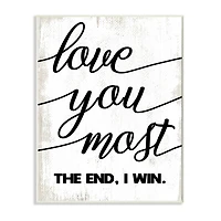Stupell Industries Love You Most Romantic Rustic Word Design Wall Plaque