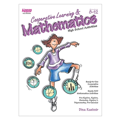 Kagan Publishing Design Cooperative Learning & Mathematics High School Activities Book, Grade 8-12