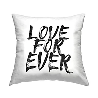 Stupell Industries Love For Ever Bold Black Calligraphy Throw Pillow, 18" x 18"