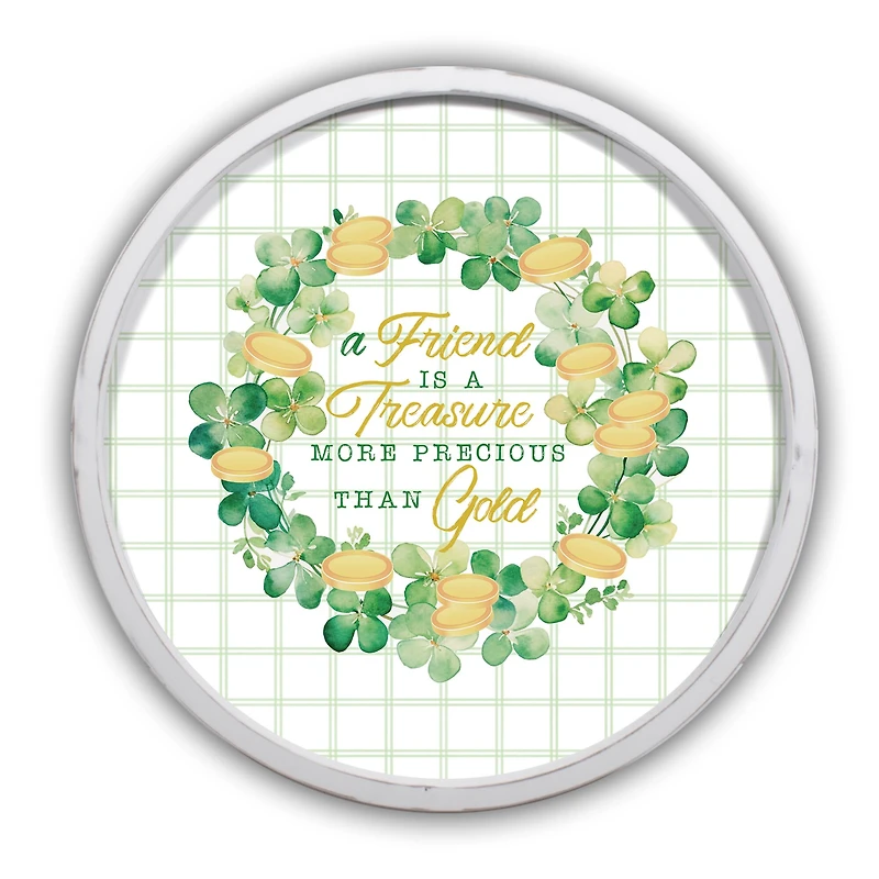 Friend Is More Precious than Gold Round White Framed Print