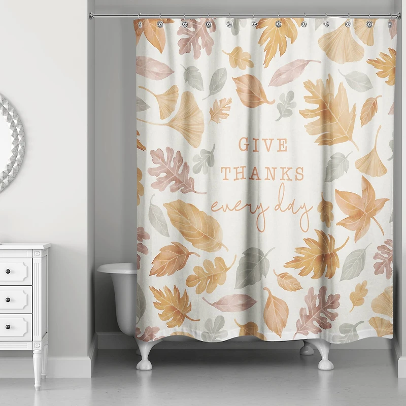 Give Thanks Every Day Shower Curtain