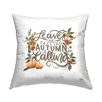 Stupell Industries Leaves Falling Autumn Calling Phrase Decorative Printed Throw Pillow