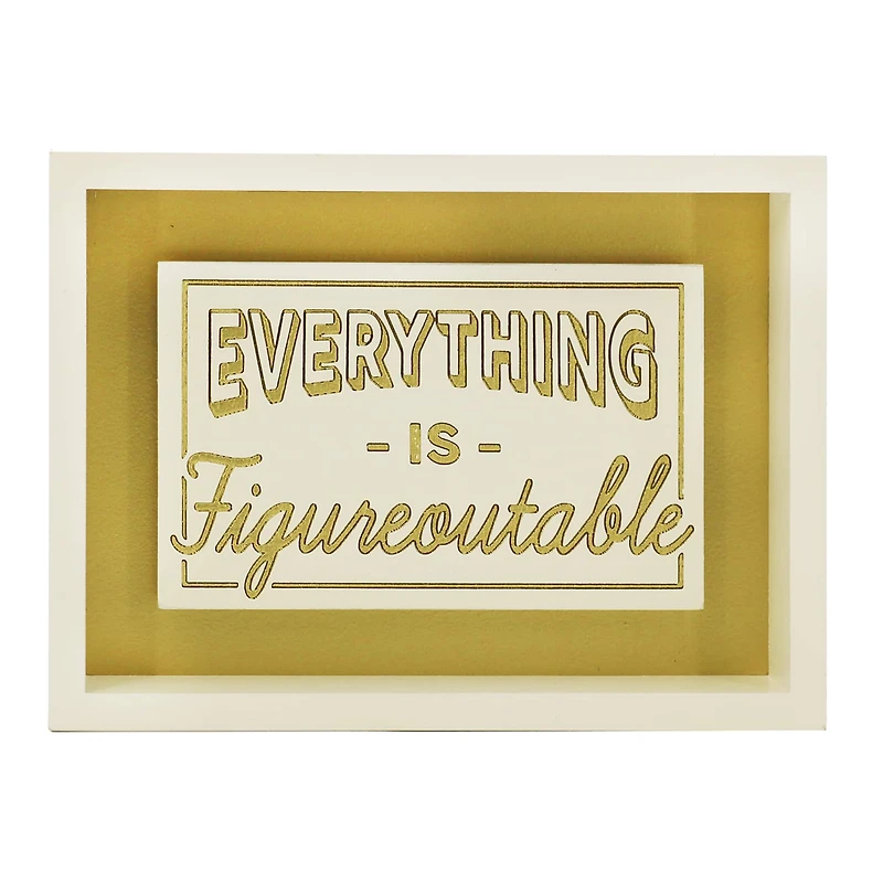 7" Everything is Figureoutable Tabletop Sign by Ashland®