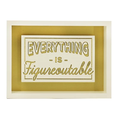 7" Everything is Figureoutable Tabletop Sign by Ashland®