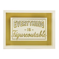 7" Everything is Figureoutable Tabletop Sign by Ashland®