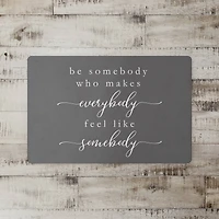 Be Somebody 18" x 27" Floor Mat