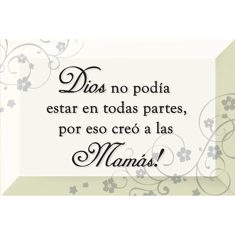 Dios No Podía Estar En Todas: God Mothers Glass Plaque with Easel