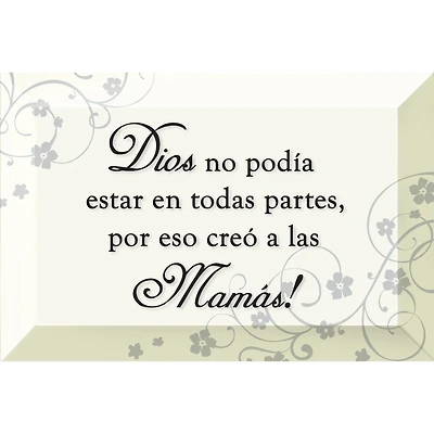 Dios No Podía Estar En Todas: God Mothers Glass Plaque with Easel
