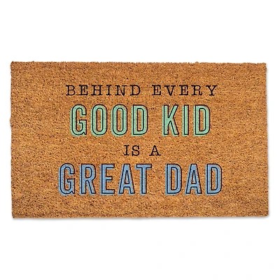 Behind a Good Kid Is a Great Dad Doormat