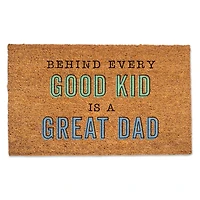 Behind a Good Kid Is a Great Dad Doormat
