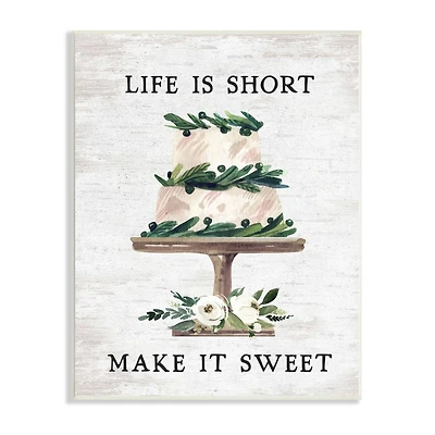 Stupell Industries Life's Short Make it Sweet Sentiment Tiered Cake Wall Plaque