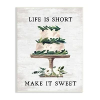 Stupell Industries Life's Short Make it Sweet Sentiment Tiered Cake Wall Plaque