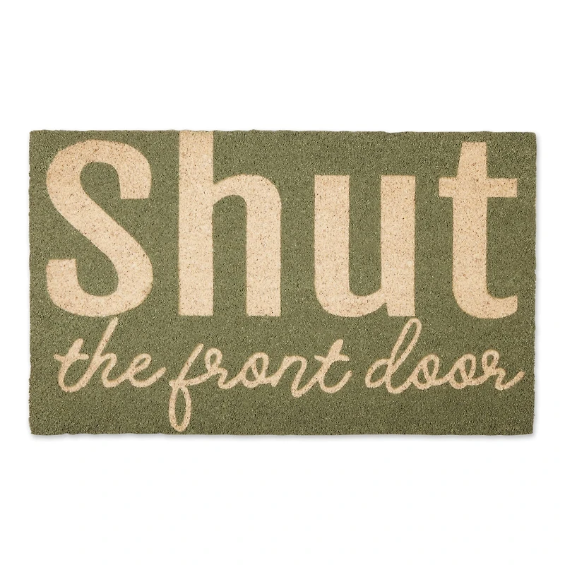 "Shut The Front Door" Doormat