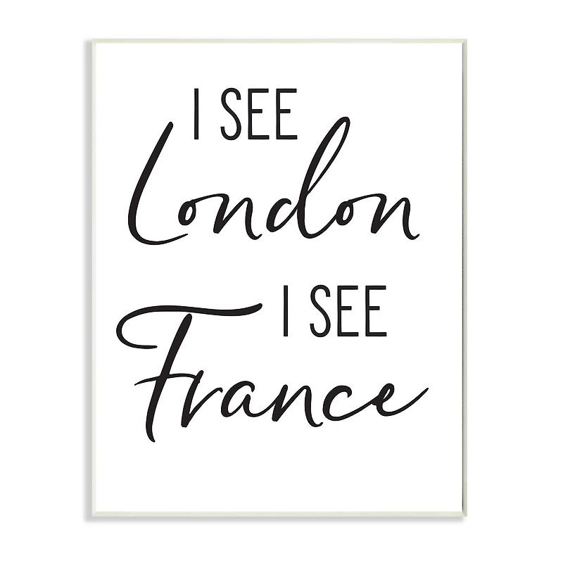 Stupell Industries I See London and France Saying Bathroom Humor Wood Wall Plaque