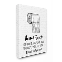 Stupell Industries Funny Limited Supply Bathroom Toilet Paper Home Quote Canvas Wall Art