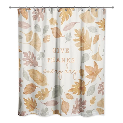 Give Thanks Every Day Shower Curtain