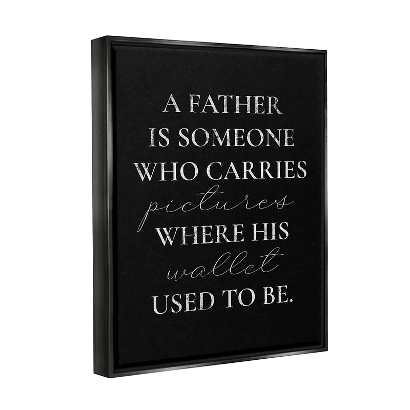 Stupell Industries Pictures Where Wallet Used To Be Father Floater Framed Art
