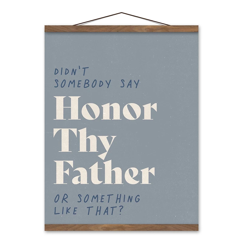 Honor Thy Father Teak Hanging Canvas
