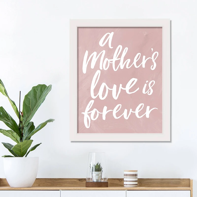 A Mother's Love is Forever White Framed Print under Plexiglass
