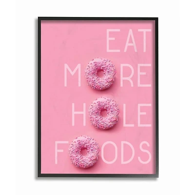 Stupell Industries Pink Eat More Hole Foods Donut with Black Frame Wall Accent