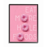 Stupell Industries Pink Eat More Hole Foods Donut with Black Frame Wall Accent