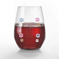 15oz. It's Not Drinking Alone if the Dog is Home Printed Stemless Wine Glass