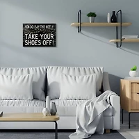 Stupell Industries Take Your Shoes Off Canvas Wall Sign