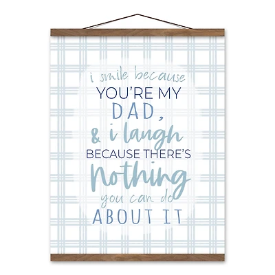I Smile Because You're My Dad Teak Hanging Canvas