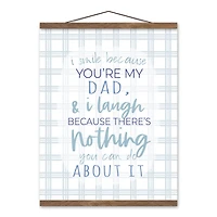 I Smile Because You're My Dad Teak Hanging Canvas