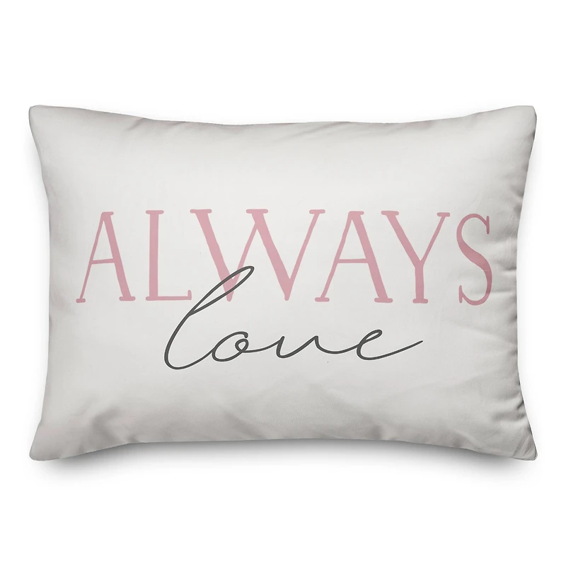Love Always, Always Love Throw Pillow