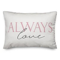 Love Always, Always Love Throw Pillow
