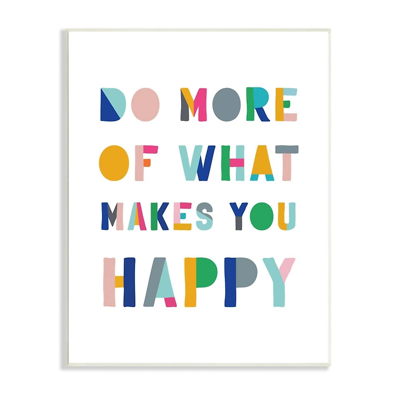 Stupell Industries What Makes You Happy Phrase Kids' Block Typography Wall Plaque