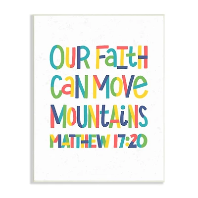 Stupell Industries Our Faith Can Move Mountains Matthew 17:20 Proverbs Wall Plaque