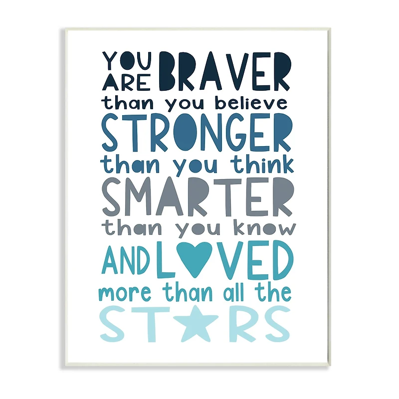 Stupell Industries Braver Stronger Smarter and Love Phrase Blue Typography Wall Plaque