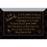 To My Friend Glass Plaque with Easel