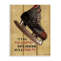 Stupell Industries Fun And Games Until Penalty Phrase Hockey Skate Wall Plaque