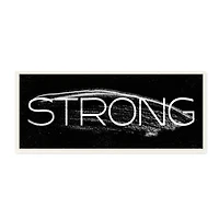 Stupell Industries Strong Phrase Bold Typography Paint Stroke Inspired, 7" x 17"