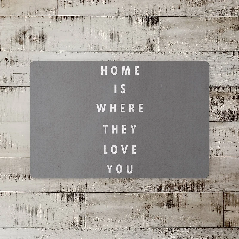 Home Is Where They Love You 18" x 27" Floor Mat