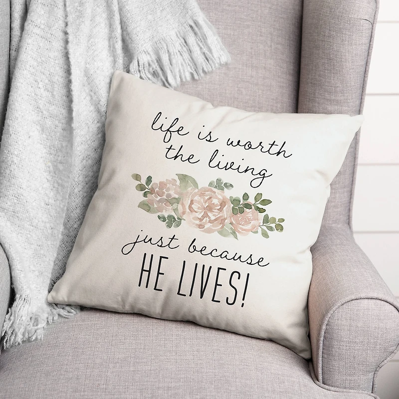 Because He Lives Pillow 2 18" x 18" Throw Pillow