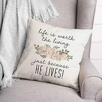Because He Lives Pillow 2 18" x 18" Throw Pillow